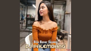 DJ Bila Benar Sayang