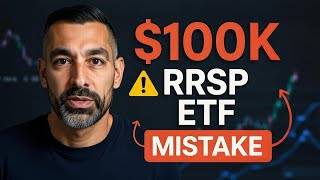 RRSP ETF Mistake Could Cost You $100k