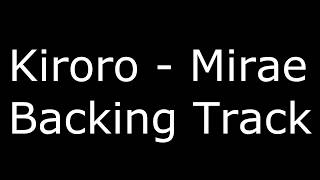 Kiroro - Mirae (Backing Track)