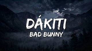 BAD BUNNY-DÁKITI(Lyric Video)