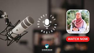 The Sheridan Podcast - 005 - Alumni Spotlight - Junaidah Abdul Muait