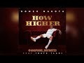 Romeo Makota - How Higher Feat. Thato Tladi (Official Audio)