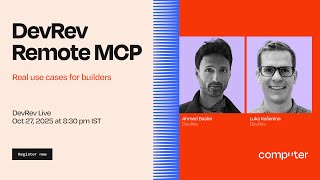 DevRev Remote MCP – Real use cases for builders