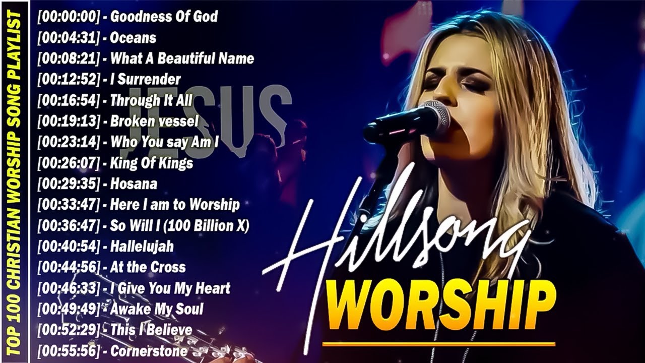 Goodness Of God ✨ Feel the Presence of God with These Hillsong Worship Classics 