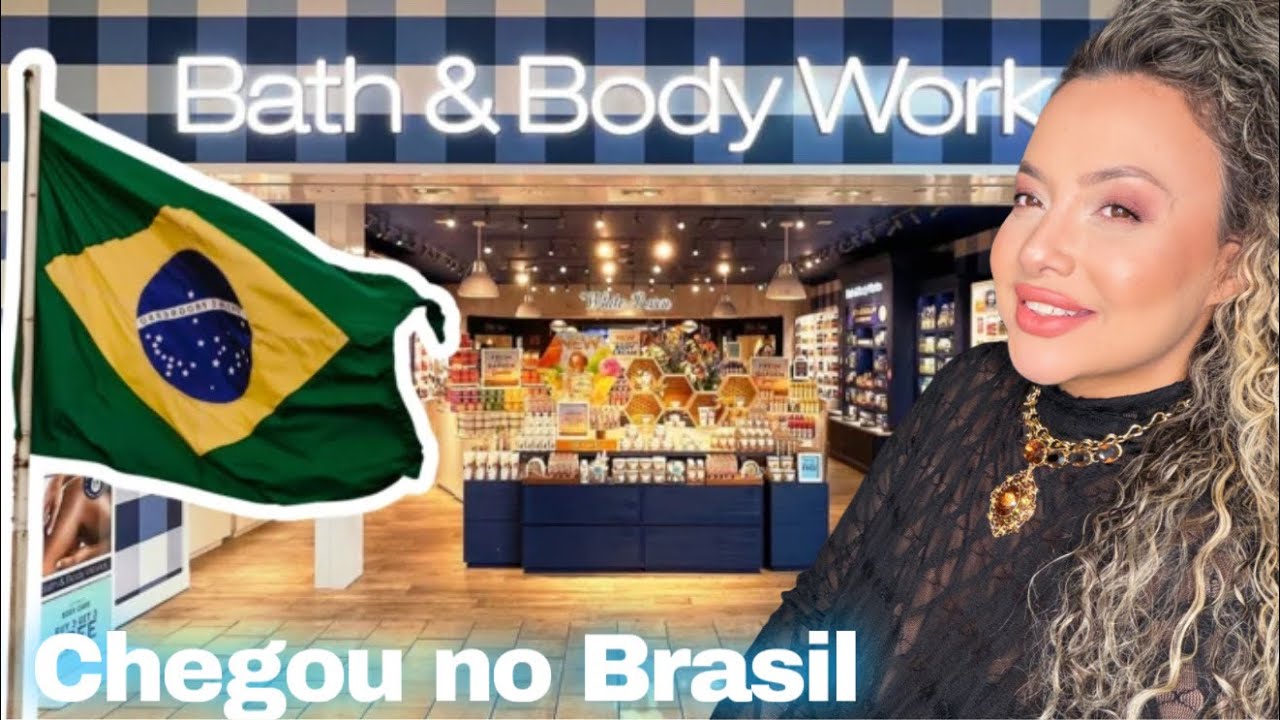 Nem posso acreditar; Bath & Body Work está chegando no Brasil 