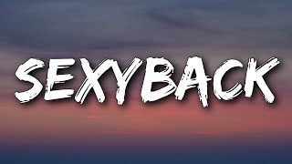Justin Timberlake - SexyBack (Lyrics) ft. Timbaland