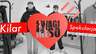 Kilar x Spekulacja - Swagimiso ( 4k music video ) @WeDOTHISprods
