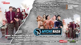 LIVE! MYCHO NADA MUSIC - NGUNDUH MANTU BAGAS & DEBY - DI KED BP.ARYA PRASETYA - GIRIWOYO 22 OKT