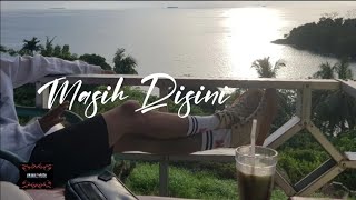 Download Lagu Masih Disini MP3