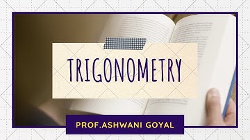 CLASS XI | Trigonometry- Examples of Measurements of Angles | Lecture- 3 | Prof. Ashwani Goyal