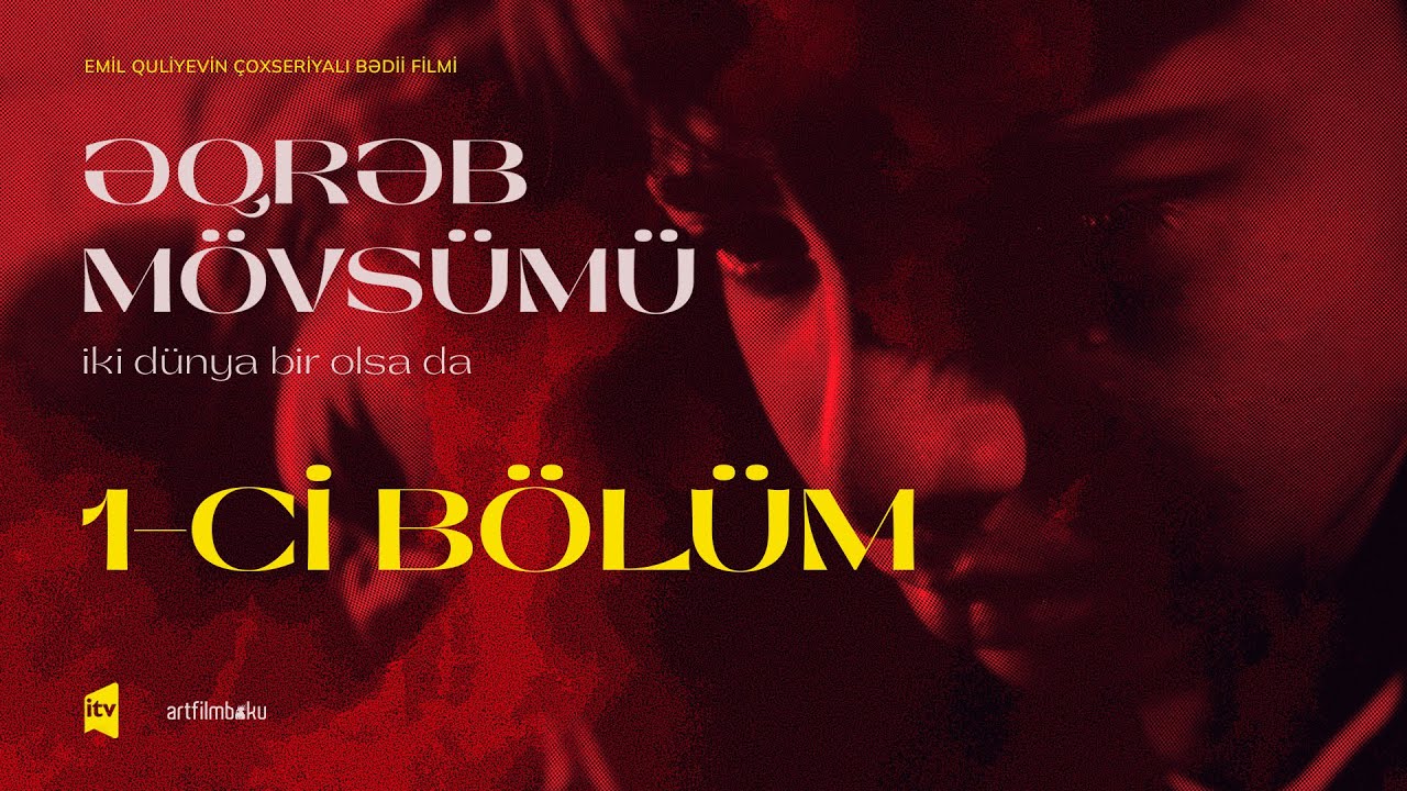 Əqrəb mövsümü | İki dünya bir olsa da | 1-ci bölüm (4K)