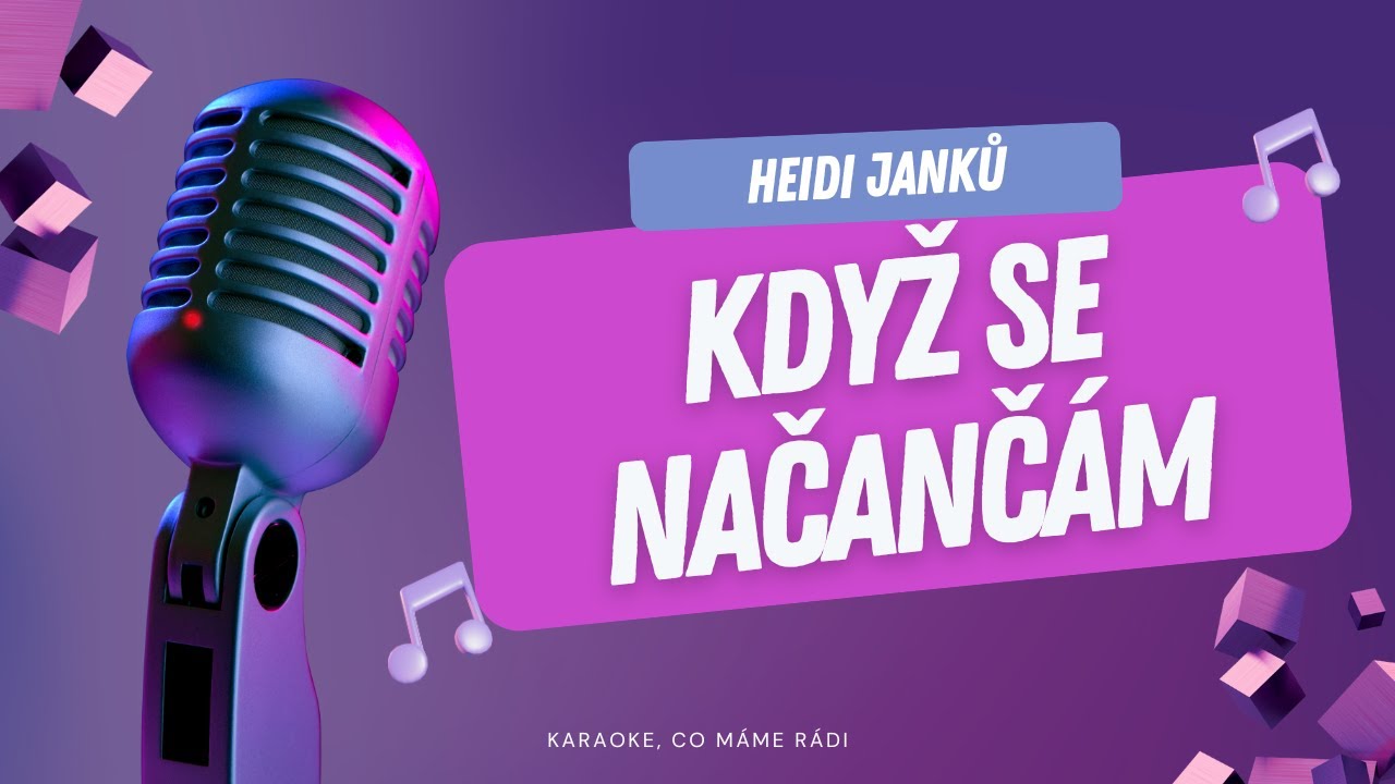 Heidi Janků – Když se načančám (karaoke)
