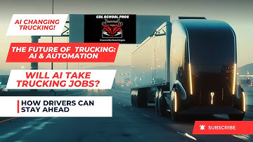 Artificial Intelligence in Trucking Explained: Will Self-Driving Trucks Replace Drivers? #cdla