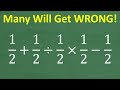 Understanding Order of Operations and Fractions