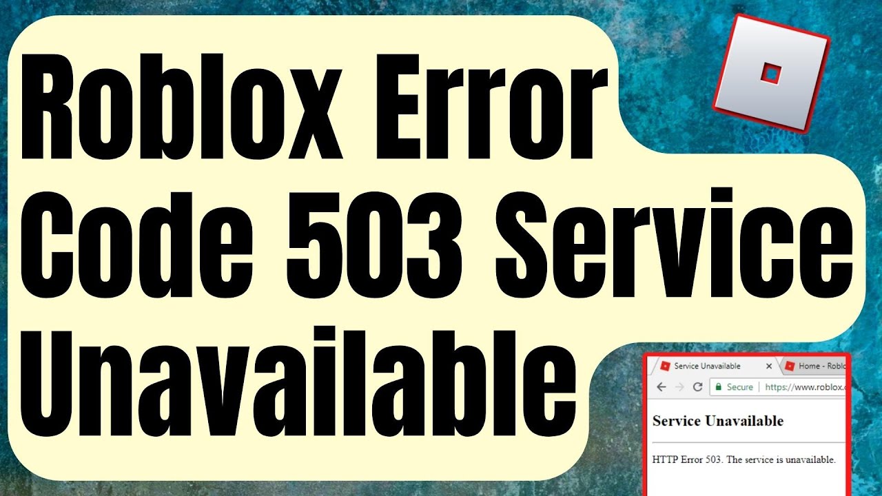 7 Ways to Fix Roblox Error 503 This Service Is Unavailable