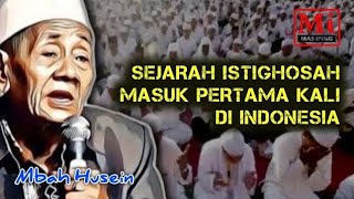 KH. HUSEIN ILYAS || THE HISTORY OF THE FIRST ISTIGHOSAH IN INDONESIA || @masiping3952