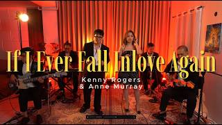 If I Ever Fall in Love Again |  Kenny Rogers & Anne Murray | Buildex Unplugged Live Sessions III