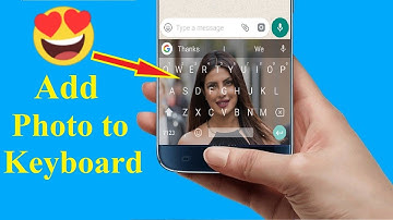 Add Photo to Your Mobile Keyboard!