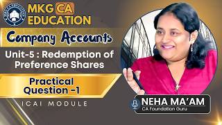 Company Accounts Unit-5 | ICAI Module | Practical Question - 1 | CA Foundation | Neha Ma’am