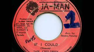 Video thumbnail of "Jah Children - If i Could [Jah Man]"