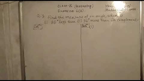 Class 9(Geometry) ,Exercise 6(a) Question No. 3(¡,¡¡) on complementary and Supplementary angles.
