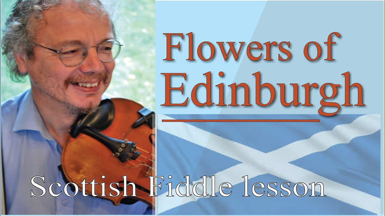 Flowers of Edinburgh (fiddle lesson) YouTube