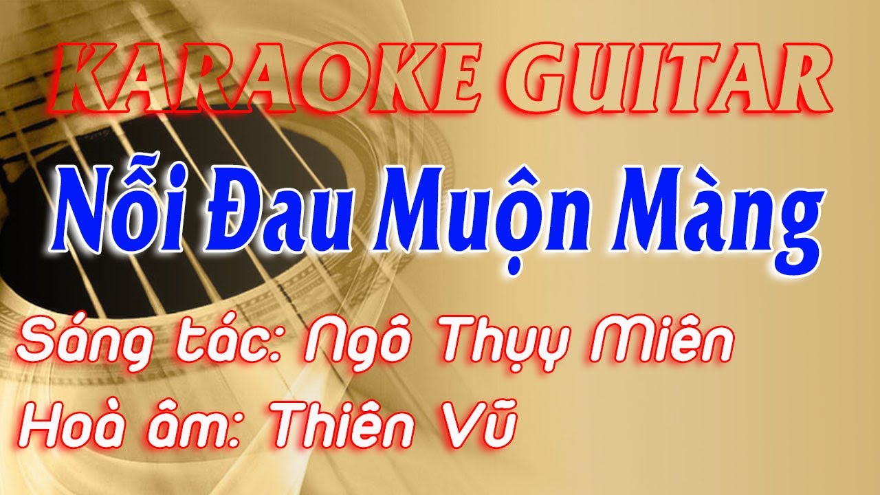KARAOKE | NỖI ĐAU MUỘN MÀNG