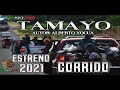 ESTRENO 2021 CORRIDO EXCLUSIVO TAMAYO| ALBERTO XOCUA