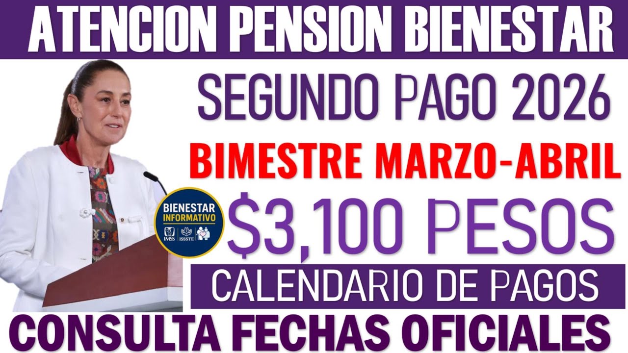 🔊💰Pensión Bienestar 2026🪪 fecha estimada del segundo pago de marzo y ...