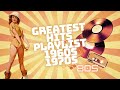 Greatest Hits 1960s 1970s 1980s Oldies But Goodies Of All Time - 60&#39;s 70&#39;s 80&#39;s Music Playlist