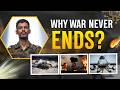 Why War Never Ends — The Real Reason No One Tells You!