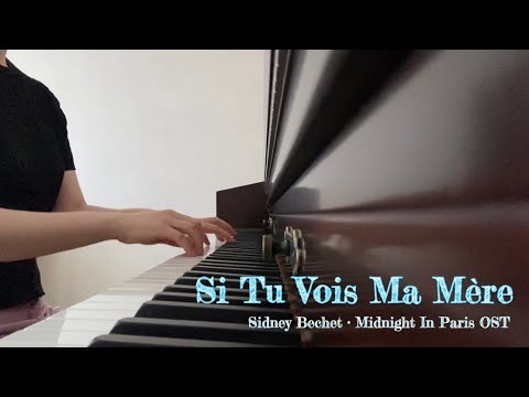Si Tu Vois Ma Mere (Midnight in Paris OST) - Sidney Bechet 