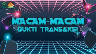 MACAM-MACAM BUKTI TRANSAKSI