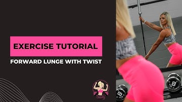Exercise Tutorial: Forward Lunge With Torso Rotation