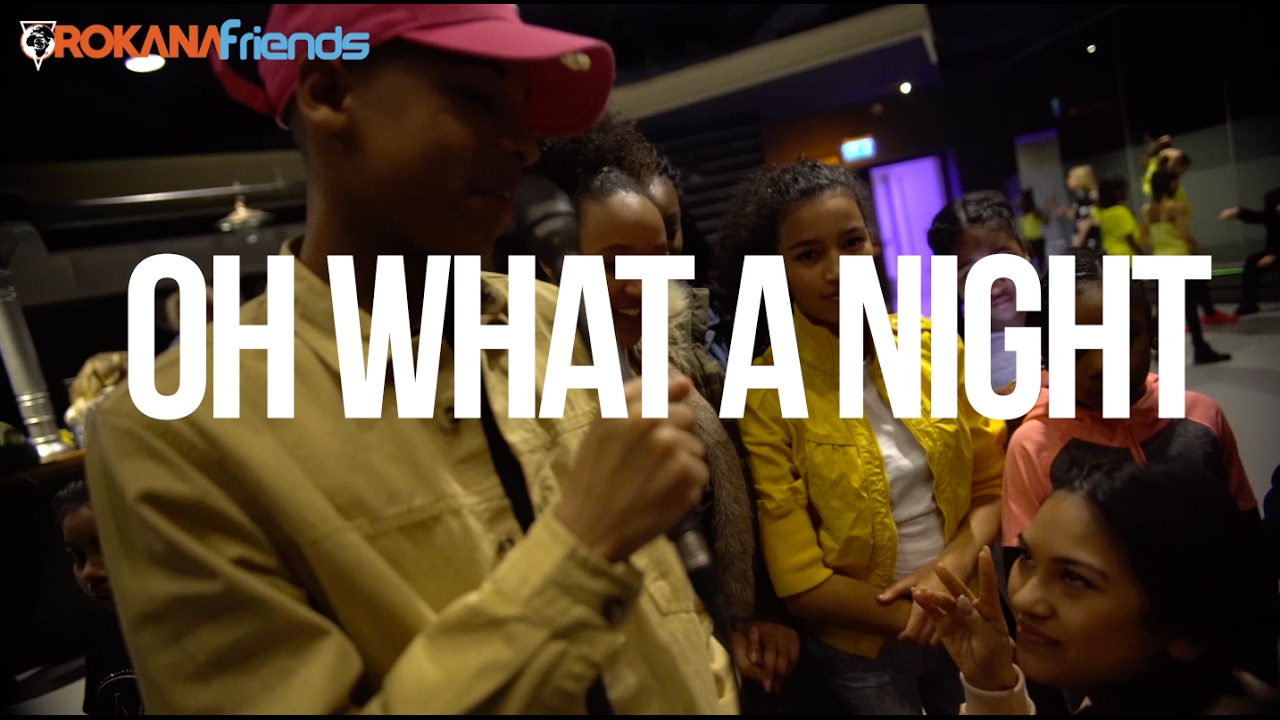 OH WHAT A NIGHT (DEEL 1) | Orokana Friends