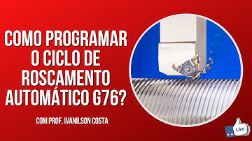Como programar o ciclo de roscamento automático (G76)? Simulador SSCNC