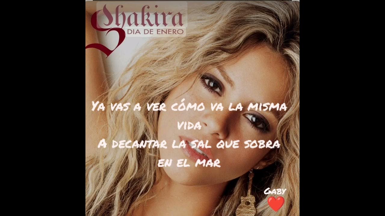 Shakira - Dia de Enero (letra) - YouTube