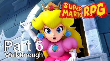 [Walkthrough Part 6] Super Mario RPG Remake (Nintendo Switch) No Commentary