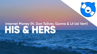 Internet Money - His \& Hers (Clean - Lyrics) ft. Don Toliver, Lil Uzi Vert \& Gunna