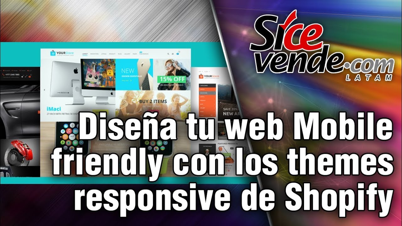 Diseña tu web Mobile friendly con los themes responsive de Shopify