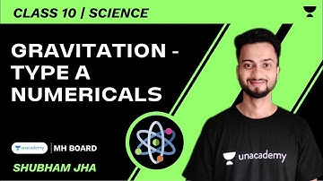 Gravitation - Type A Numericals | SSC 10 | Science | Shubham Jha