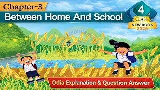 Class 4 English Chapter 3 Between Home And School Poem Question Answer Odia medium School New Book