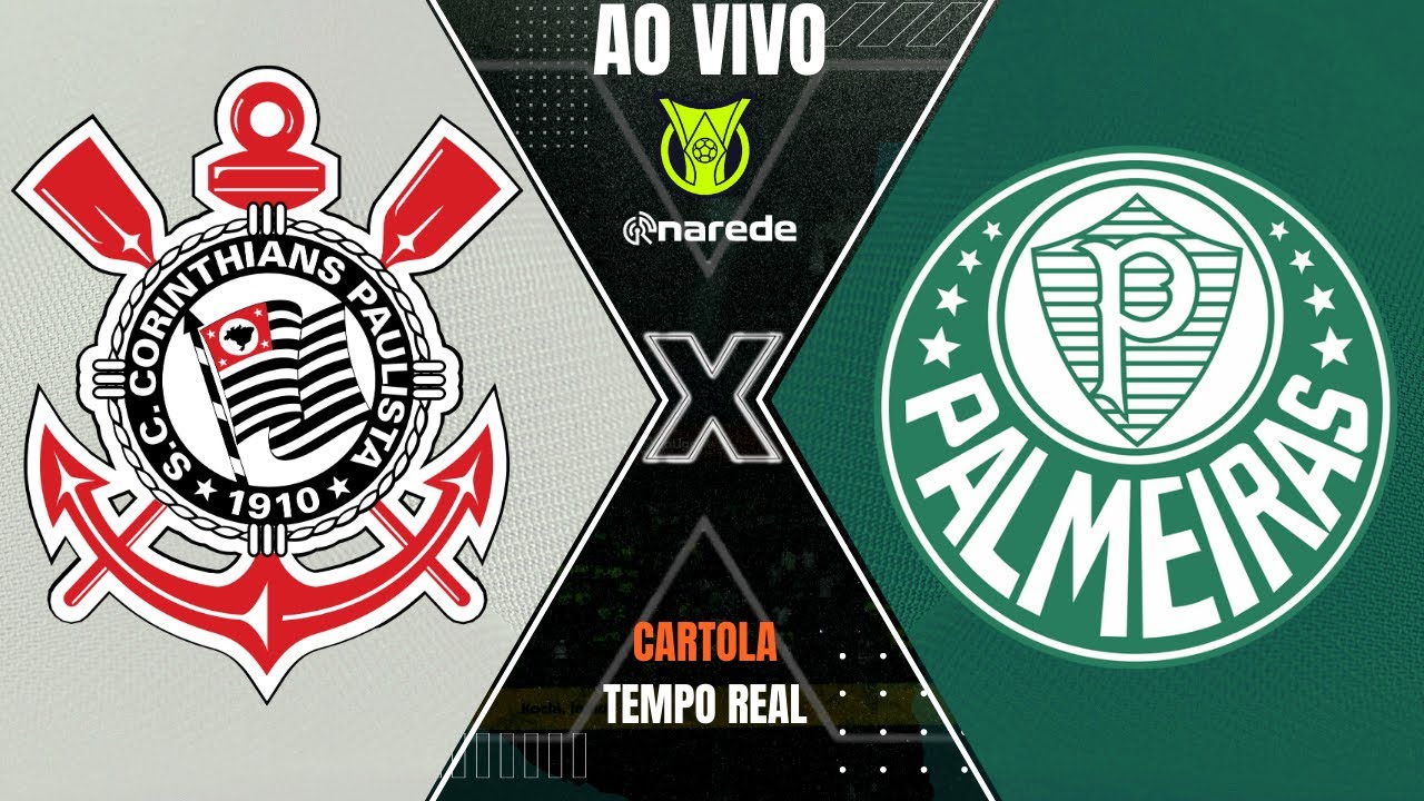 Onde assistir Corinthians x Palmeiras AO VIVO pelo Brasileirão