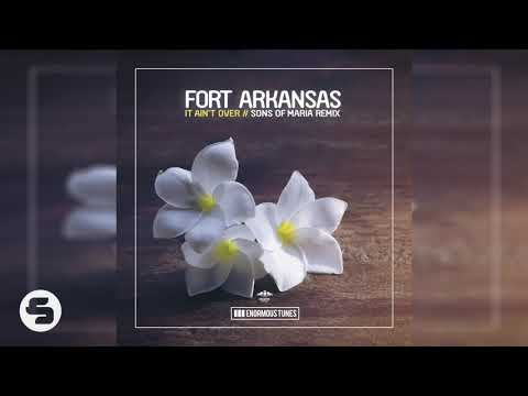Fort Arkansas - It Ain't Over (Sons Of Maria Remix Edit)