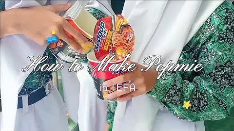 How to Make Popmie in Tefa