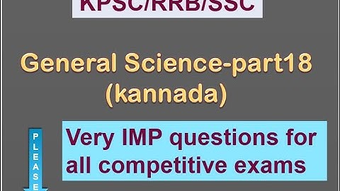 General Science Questions-part18 | KPSC FDA SDA PDO EXAMS