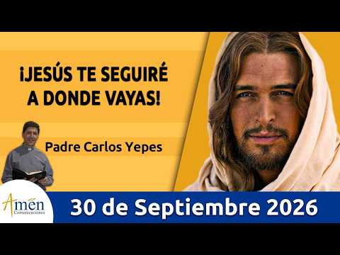 Evangelio De Hoy Miercoles 30 Septiembre 2026 #PadreCarlosYepes l Lucas 9, 57-62 #evangelio l hoy