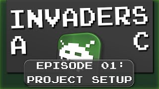 Another Invaders Clone: Episode 01, Project Setup