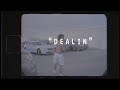 Dealin official music  by mikecityvisuals