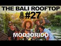 The Bali Rooftop #27: Modjorido - Rollercoaster